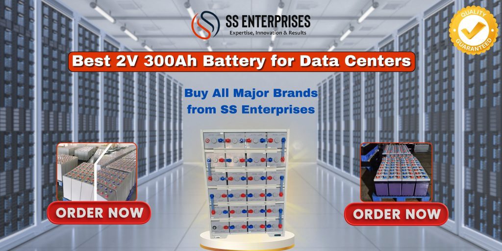 Best 2V 300Ah Battery for Data Centers