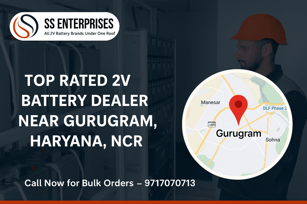 Top Rated 2V Battery Dealer Near Gurugram, Haryana, NCR – Buy All Brands in One Place