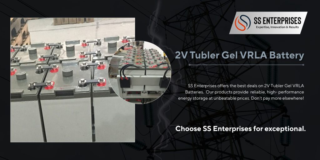 Best 2V Tubular Gel VRLA Battery in India – Buy Direct from SS Enterprises