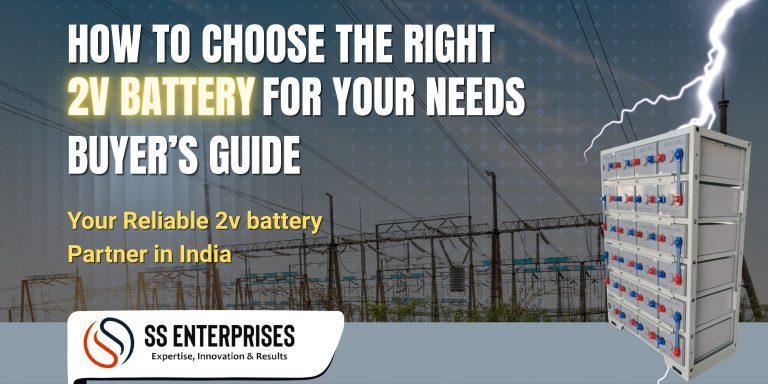 2V battery buyer’s guide – SS Enterprises trusted dealer for solar and UPS batteries