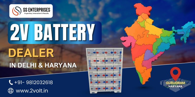 2V Battery Dealer in Delhi, Karnal, and Haryana – Genuine VRLA and Tubular Battery Stock by SS Enterprises